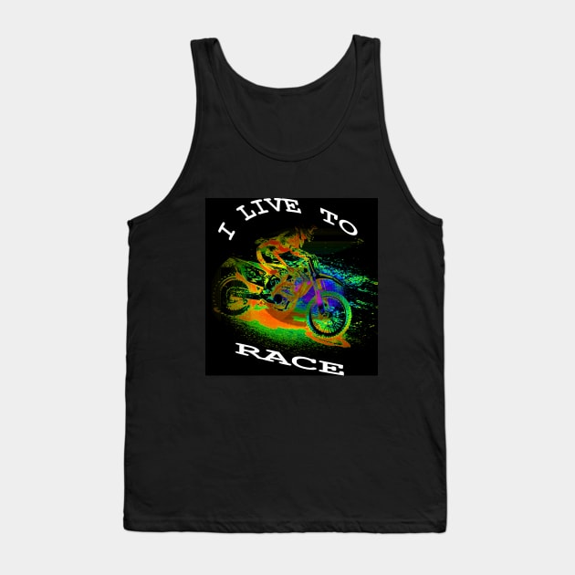 I LIVE TO RACE - Motocross Racer Tank Top by Highseller